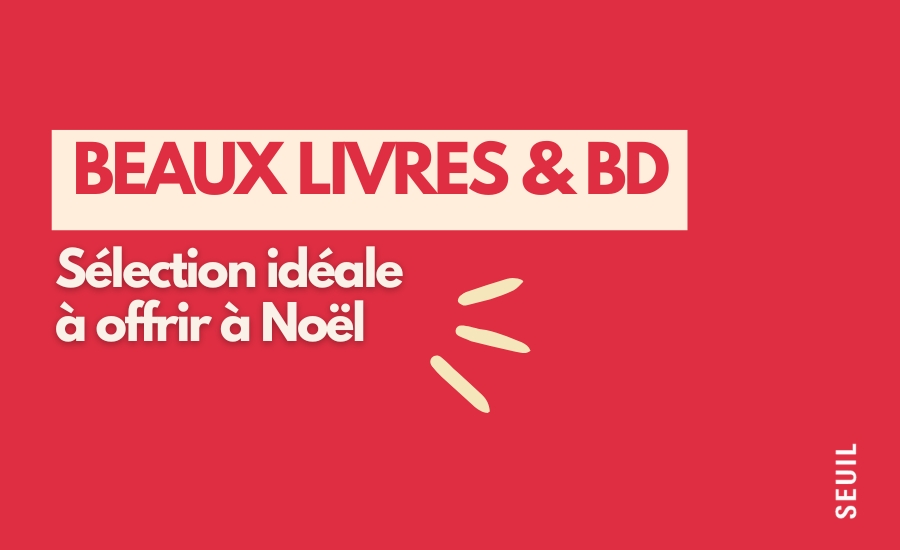 Des beaux livres & des BD à offrir à Noël 2025